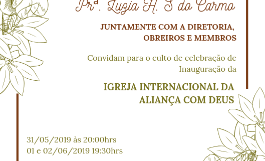 Inauguração do Templo da Igreja Internacional da Aliança com Deus